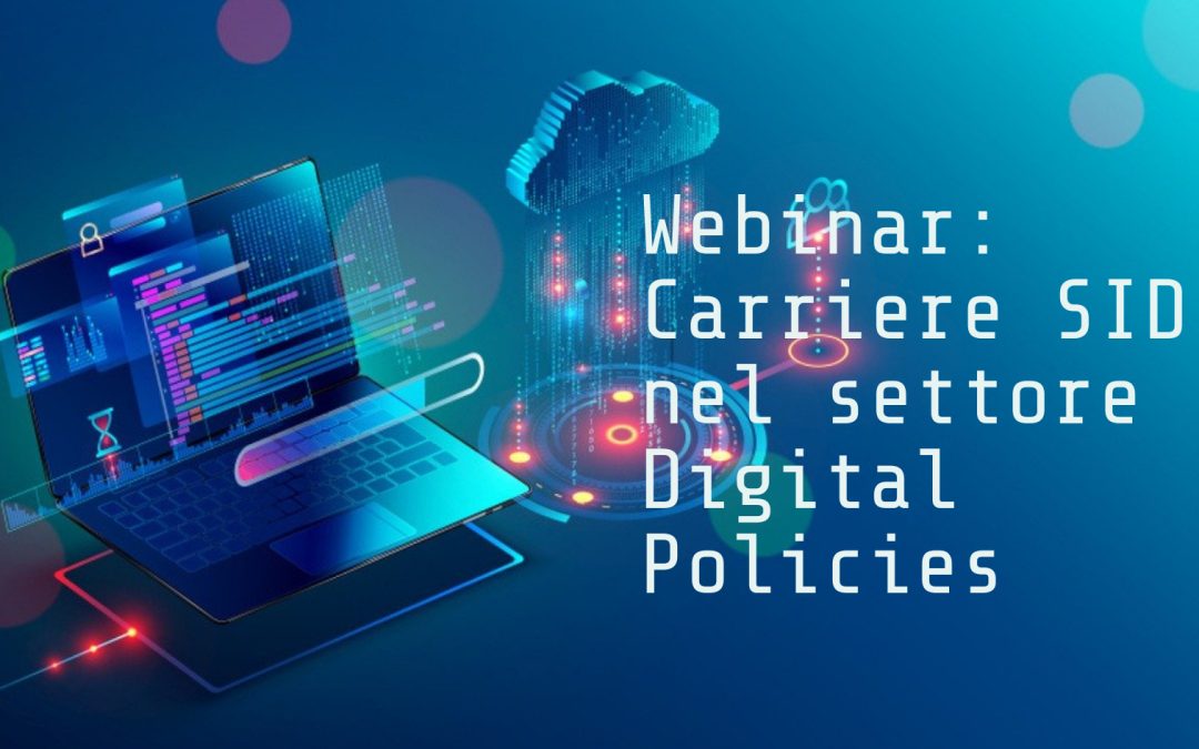 Webinar: Carriere SID nel settore Digital Policies